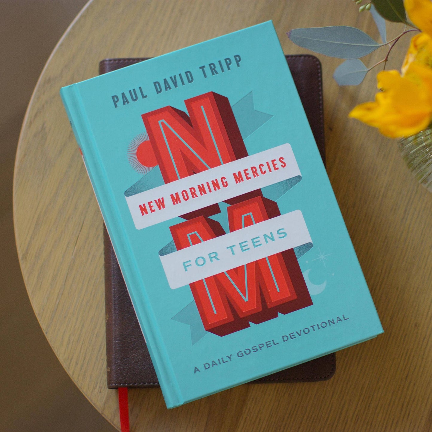 New Morning Mercies for Teens: A Daily Gospel Devotional